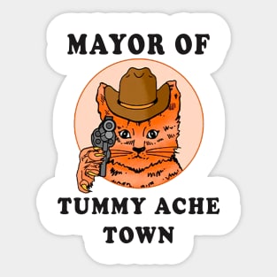 Mayor Of Tummy Ache Town Sticker